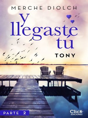 Y llegaste tú 2. Tony - ebook